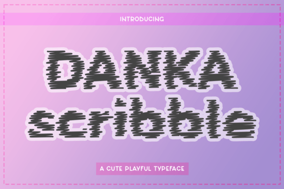 Danka Scribble: A Font That Speaks in Chaos