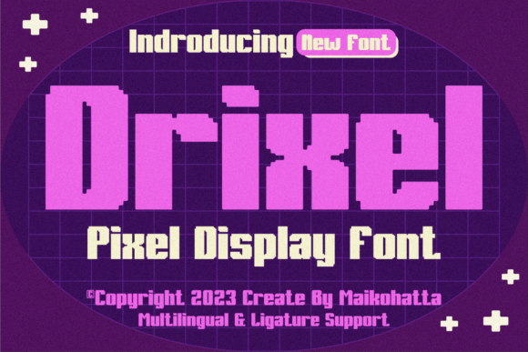 Drixel: A Font That Speaks the Future