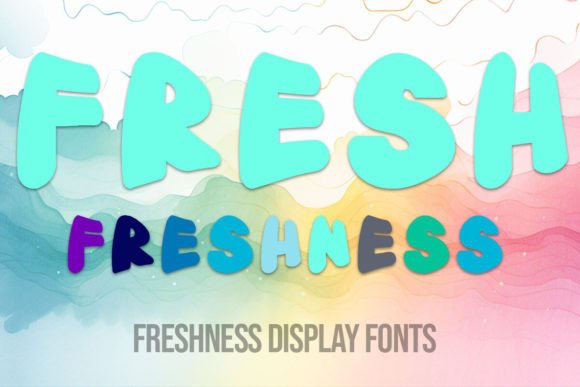 Freshness: A Font That Elevates Your Brand
