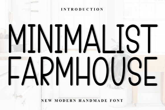 Minimalist Farmhouse: A Font That Speaks Softly