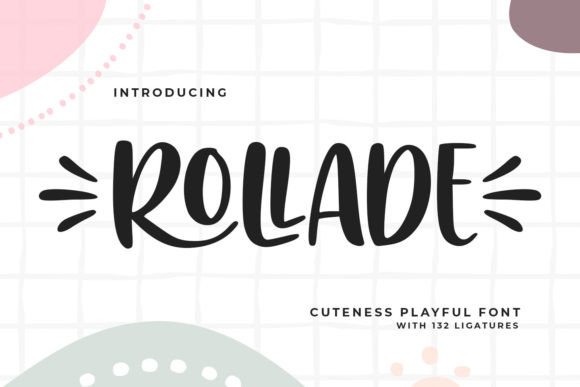 Rollade: A Font for Crafters Who Love Style and Substance