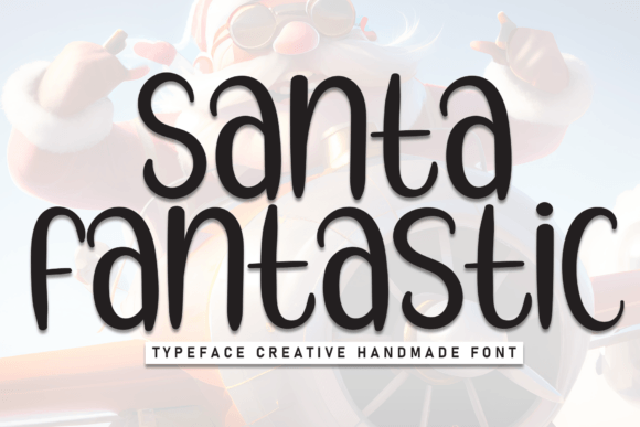 Santa Fantastic: A Font for Festive Campaigns