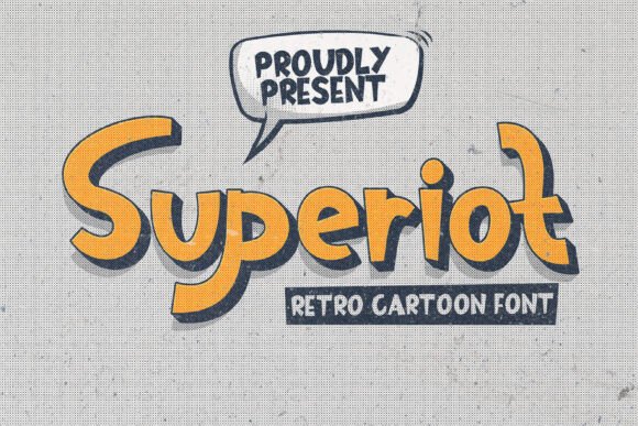 Superiot: A Fun and Versatile Display Font for Crafters